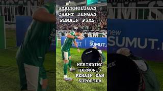 FANS PSMS MEDAN - MERINDING KOMPAK NYA SMACK HOLIGAN DENGAN PEMAIN !! #psmsmedan #medan #viralshorts
