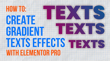 How To Create Gradient Texts In Elementor Pro