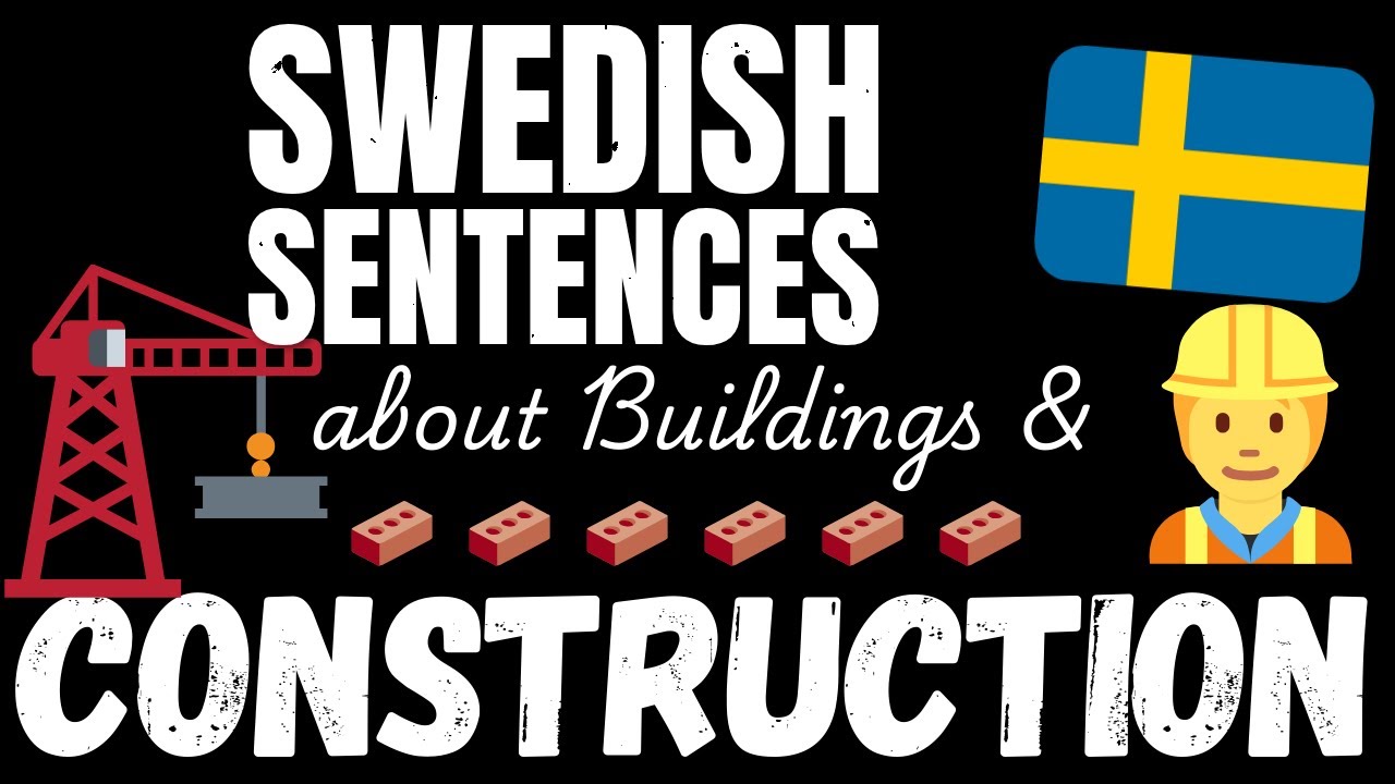 200 B1 Swedish sentences - Building & Construction | Learn Intermediate Swedish vocabulary