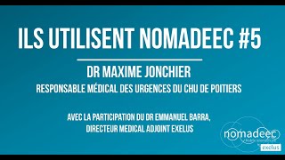 Ils utilisent Nomadeec #5- Dr Jonchier, responsable des urgences du 86