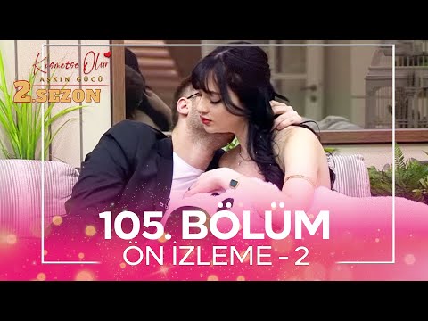 Kısmetse Olur: Aşkın Gücü 2. Sezon 105. Bölüm Ön İzleme - 2