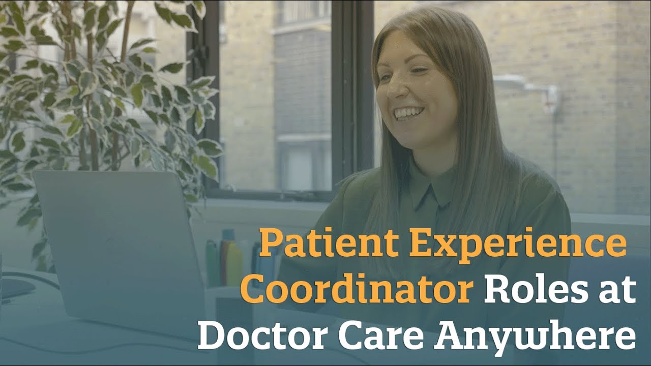 Patient Experience Coordinator Roles at Doctor Care Anywhere YouTube