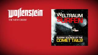 Video thumbnail of "Wolfenstein: The New Order (Soundtrack)  - The Comet Tails - Weltraumsurfen"