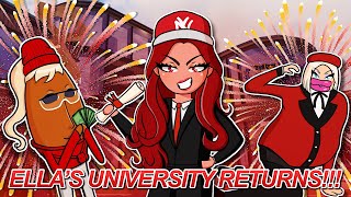 ELLA'S UNIVERSITY IS BACK! SEASON 4 YOU DON'T WANNA MISS THIS!