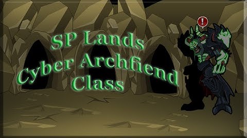 SP Lands:Cyber Archfiend Class