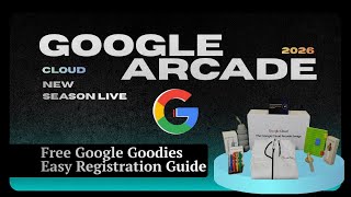 How To Participate in Google ARCADE 2026! Complete Beginner Guide
