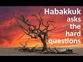 2022-10-23 AM -- How long? -- Habakkuk 1:1-11