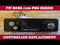 Pit Boss 1100 Controller Replacement