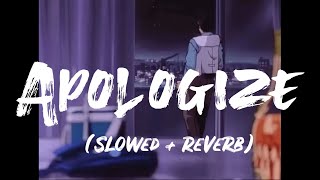 Apologize | Timbaland | OneRepublic | slowed reverb |