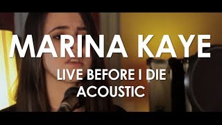 Miniatura de vídeo de "Marina Kaye - Live Before I Die - Acoustic [Live in Paris]"