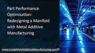 Redesigning and Optimising Hydraulic Manifolds for Aerospace with Additive Manufacturing: