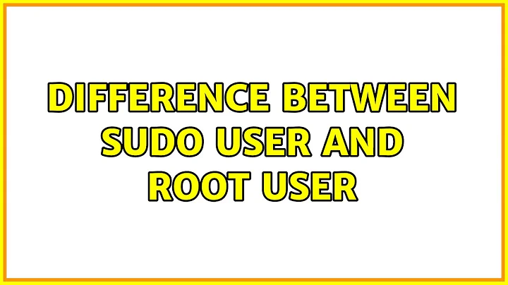 Unix & Linux: Difference between sudo user and root user