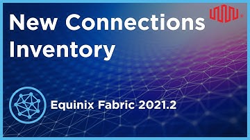 New Connections Inventory on Equinix Fabric 2021.2