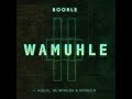 Boohle - Wamuhle Feat. Njelic, Nthokzin & De Mthuda (Official Audio)