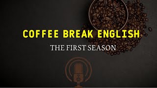 تعلم الانجليزية عن طريق السماع -coffee break english 6-