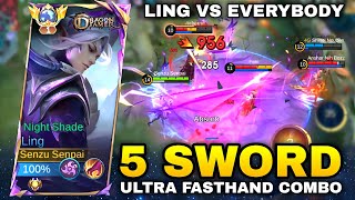 LING VS EVERYBODY With 5 Sword - SUPER AGGRESSIVE   ON POINT GAMEPLAY LING Mobile Legends