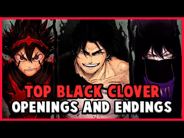 Top 10 Black Clover Openings