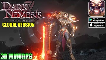 Dark Nemesis: Infinite Quest [Global] Gameplay (3D MMORPG) Android/IOS