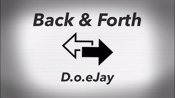 DoeJay - Back & Forth ( Official lyric video)