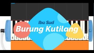Burung kutilang not angka pianika lirik dan chord piano karaoke Burung kutilang not angka pianika lirik dan chord piano karaoke