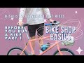 What to know before you buy a bike  part 1  wishlists  choosing the right size  bike shop basics