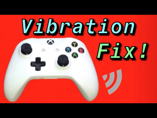 XBOX ONE HOW TO FIX CONTROLLER VIBRATION - YouTube