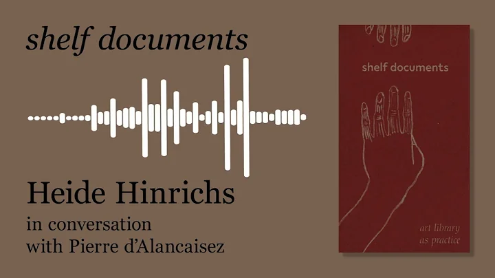 shelf documents, interview with Heide Hinrichs, El...