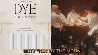 GOT7 -  'NOT BY THE MOON'