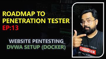 Roadmap to Penetration Tester | EP:13 | Web Application Pentesting | DVWA Setup DOCKER on Kali Linux