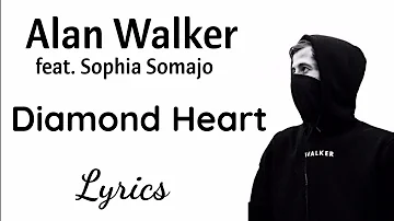 Alan Walker - Diamond Heart ( Lyrics ) feat. Sophia Somajo