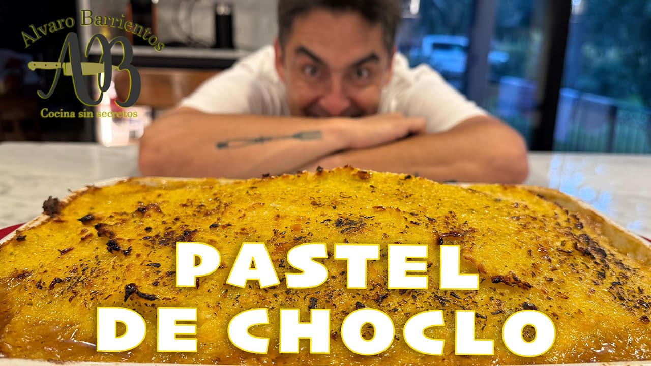 PASTEL DE CHOCLO 2025 | Alvaro Barrientos