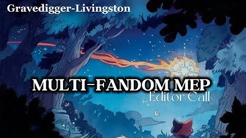 🌌OPEN | Multi-Fandom MEP • 0/10 DONE | GraveDigger Song •Shows+Movies |