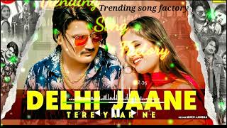 Amit Saini Rohtakiya Delhi Jaane Tere Yaar Ne  Anjali Raghav  New Haryani Song 2021