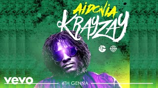 Video thumbnail of "Aidonia - Krayzay (Audio)"