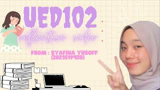 UED102 Study Skills - Reflective Video