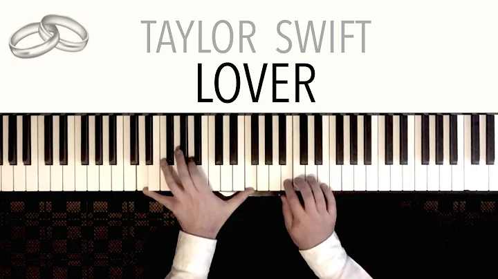 Taylor Swift - LOVER (Wedding Version) - featuring 'Canon in D' | PIANO COVER with Lyrics