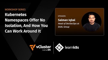 Kubernetes Namespaces Offer No Isolation, and How You Can Work Around It
