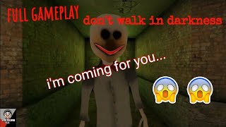 Don't Walk In Darkness Full Gameplay by MA
