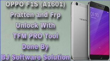 OPPO F1S (A1601) Pratten and Frp Unlock With TFM PRO Tool Done By BJ Software Solution