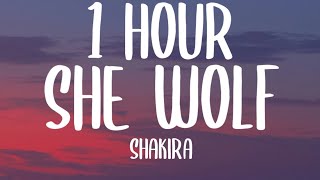 Shakira - She Wolf (1 HOUR/Lyrics) [TikTok Remix]