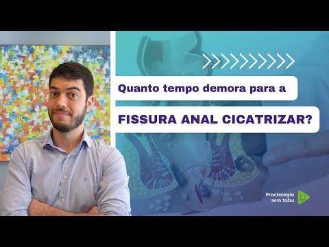 Vídeo: Por que a fissura demora a cicatrizar?