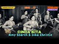 CINTA KITA Amy Search Feat Inka Christie Versi Keroncong Jadul Romantis Suara Keroncong Jadoel CINTA KITA Amy Search Feat Inka Christie Versi Keroncong Jadul Romantis Suara Keroncong Jadoel