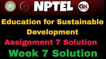 Education for Sustainable Development Week 7 Assignment 7 Solution 2025 #week7 #nptel