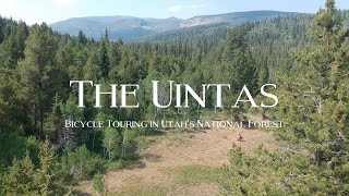 THE UINTAS - Bicycle Touring in Utah&#39;s National Park