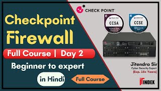 Checkpoint Firewall full course | Tutorial Day 2 | Cyber Security Course | CCSA | CCSE | ITindex
