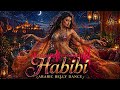 Habibi Arabian Queen Belly Dance EDM 👑 Trending Now