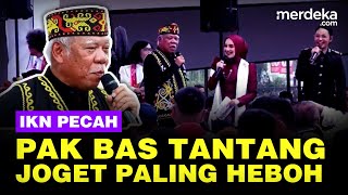 Ikn Pecah Momen Pak Bas Tantang Joget Paling Heboh pamer Bojo Dapat Hadiah Ini
