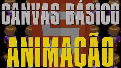 Canvas básico - Animação para games com JavaScript