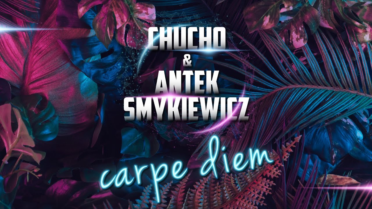 Watch Chucho i Antek Smykiewicz - Carpe Diem on YouTube