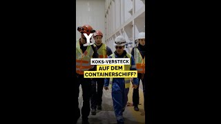 Thumbnail for Koks-Versteck auf dem Containerschiff? #shorts